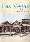 Las Vegas: as it began--as it grew
