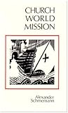 Church World Mission Reflections On Orthodoxy And The West