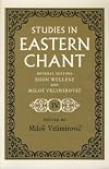 Studies in Eastern Chant IV