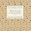 Spiritual Counsels: Select Passages from "My Life in Christ"
