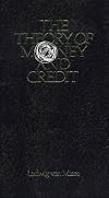 The Theory of Money and Credit