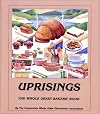 Uprisings: The Whole Grain Bakers Book