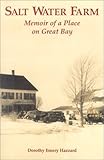 Salt Water Farm Memoir Of A Place On Great Bay
