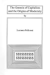 The Genesis of Capitalism and the Origins of Modernity