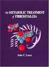 The Metabolic Treatment of Fibromyalgia