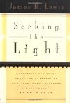 Seeking the Light: Uncovering the Truth About the Movement of Spiritual Inner Awareness and Its Founder John-Roger