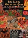 The Fabric Makes the Quilt