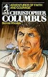 Christopher Columbus: Adventurer of Faith and Courage (Sowers)