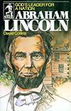 Abraham Lincoln : God's Leader for a Nation