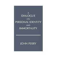 Dialogue on Personal Identity and Immortality