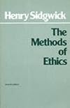 The Methods of Ethics, 7th Edition (Hackett Classics)