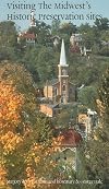 Visiting the Midwest's Historic Preservation Sites