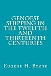 Genoese shipping in the twelfth and thirteenth centuries