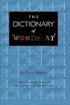 The Dictionary of Wordplay