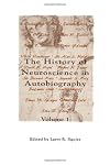 The History of Neuroscience in Autobiography, Volume 1