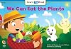 We Can Eat the Plants
