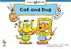 Cat and Dog
