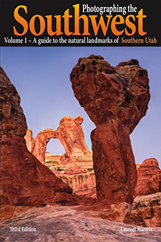 Photographing the Southwest, Vol. 1