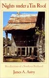 Nights Under a Tin Roof : Recollections of a Southern Boyhood