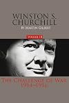 Winston S. Churchill: The Challenge of War 1914-1916