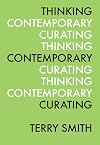 Thinking Contemporary Curating