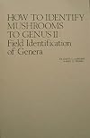 How to Identify Mushrooms to Genus II: Field Identification of Genera
