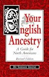 Your English Ancestry: A Guide for North Americans