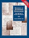 Becoming an Accredited Genealogist: Plus 100 Tips to Ensure Your Success, Revised Edition