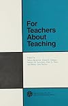 For Teachers About Teaching (Harvard educational review)