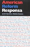 American Reform Responsa: Collected Responsa of the Central Conference of American Rabbis 1889-1983