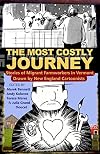 The Most Costly Journey: Stories of Migrant Farmworkers in Vermont Drawn by New England Cartoonists (English and Spanish Edition)