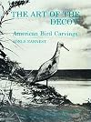 The Art of the Decoy: American Bird Carvings