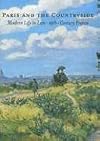 Paris and the Countryside: Modern Life in Late 19th-Century France /