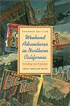 Weekend Adventures in Northern California