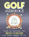 Golf Astrology: Your Pars Are in the Stars!