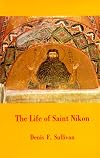 The Life of Saint Nikon: Text, translation, and commentary (The Archbishop Iakovos Library of ecclesiastical and historical sources)