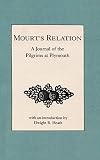 Mourt's Relation: A Journal of the Pilgrims at Plymouth