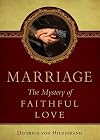 Marriage: The Mystery of Faithful Love