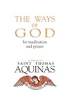 The Ways of God: For Meditation and Prayer (St. Thomas Aquinas)