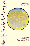 The City In Which I Love You American Poets Continuum