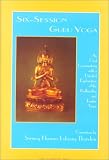Sixsession Guru Yoga An Oral Commentary With A Detailed Explanation Of The Bodhisattva And Tantric Vows