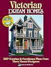 Victorian Dream Homes