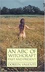 An ABC of Witchcraft Past and Present - Doreen Valiente