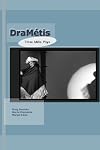 DraMetis: Three Plays by Metis Authors
