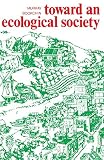 Toward An Ecological Society
