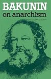 Bakunin on Anarchism