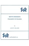 Martin Heidegger's philosophy of religion