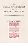 World of the Senses and the World of the Spirit: (CW 134) (German)