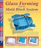 Glass Forming With The Mold Block System