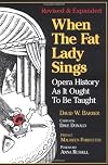 When the Fat Lady Sings : Opera History as it Ought to be Taught
